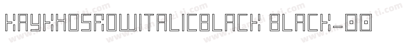 KayKhosrowItalicBlack Black字体转换